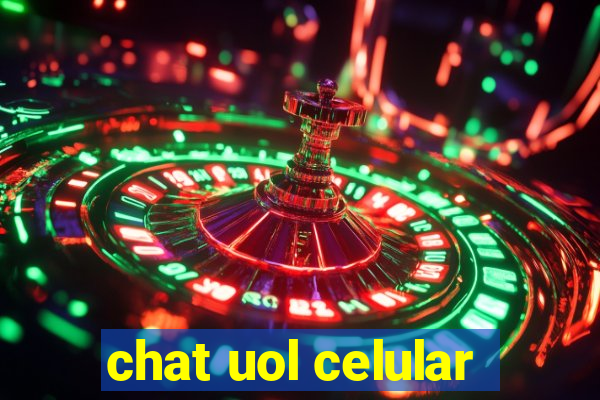 chat uol celular